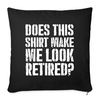 Cette chemise me donne-t-elle l’air retraité ? - Housse de coussin décorative 45 x 45 cm - noir - Devant