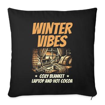 Winter Vibes Snuggle Blanket Laptop and Hot Cocoa WFH - Sofa pillowcase 17,3'' x 17,3'' (45 x 45 cm) - black - Front
