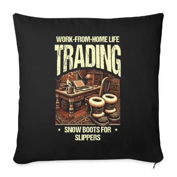 Work From Home Life Swap Snow Boots Slipper - Sofa pillowcase 17,3'' x 17,3'' (45 x 45 cm) - black - Front