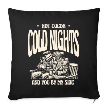Chocolat chaud, nuits froides, toi à côté, amour de l’hiver - Housse de coussin décorative 45 x 45 cm - noir - Devant
