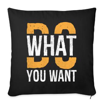 Faites ce que vous voulez - Housse de coussin décorative 45 x 45 cm - noir - Devant