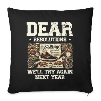 New resolutions, we'll try next year - Sofa pillowcase 17,3'' x 17,3'' (45 x 45 cm) - black - Front