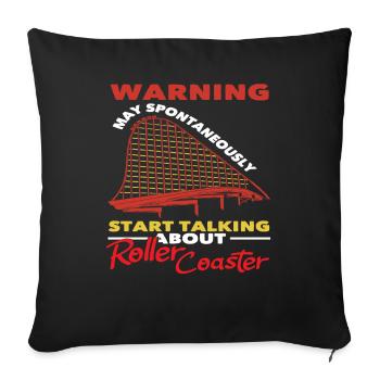 Roller coaster warning talks spontaneously - Sofa pillowcase 17,3'' x 17,3'' (45 x 45 cm) - black - Front