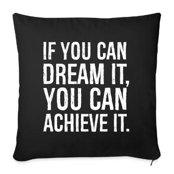 Si vous pouvez en rêver, vous pouvez le réaliser - Housse de coussin décorative 45 x 45 cm - noir - Devant