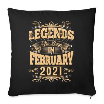 February 2021 Birthday Legend - Sofa pillowcase 17,3'' x 17,3'' (45 x 45 cm) - black - Front