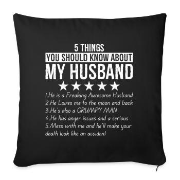5 choses à savoir sur mon mari - Housse de coussin décorative 45 x 45 cm - noir - Devant