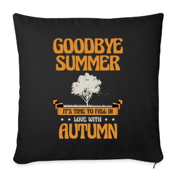 Auf Wiedersehen Sommer Ist Es Zeit Sich Herbstfans - Sofakissenbezug 45 x 45 cm - Schwarz - Vorne