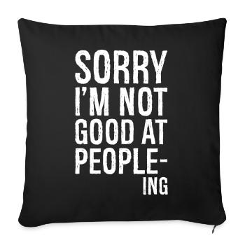 désolé, je ne suis pas doué pour les gens chemise drôle - Housse de coussin décorative 45 x 45 cm - noir - Devant