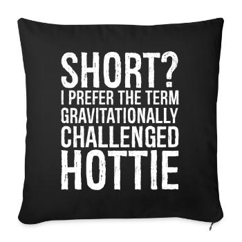 court Je préfère le terme gravitationnellement défié - Housse de coussin décorative 45 x 45 cm - noir - Devant