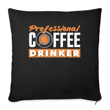 Professional coffee lover - Sofa pillowcase 17,3'' x 17,3'' (45 x 45 cm) - black - Front