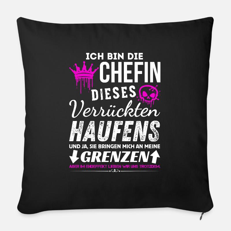 Chefin dieses Verrückten Haufens Chefin Geschenke - Sofakissenbezug 45 x 45 cm - Schwarz