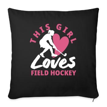 This Girl Loves Field Hockey Players - Sofa pillowcase 17,3'' x 17,3'' (45 x 45 cm) - black - Front