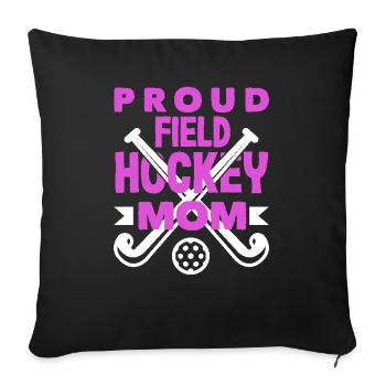 Stolze Feldhockey Spieler Mama - Sofakissenbezug 45 x 45 cm - Schwarz - Vorne