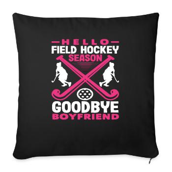 Hello Field Hockey Players Season Bye Bye Friend - Sofa pillowcase 17,3'' x 17,3'' (45 x 45 cm) - black - Front