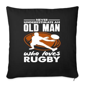 Ne sous-estimez jamais un vieux joueur de rugby - Housse de coussin décorative 45 x 45 cm - noir - Devant