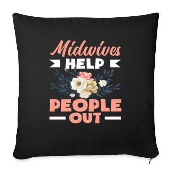 Midwives help people out - Sofa pillowcase 17,3'' x 17,3'' (45 x 45 cm) - black - Front
