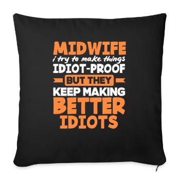 Midwife I do things foolproof - Sofa pillowcase 17,3'' x 17,3'' (45 x 45 cm) - black - Front