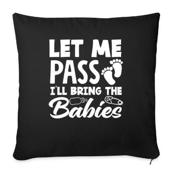 Let me through midwife brings babies - Sofa pillowcase 17,3'' x 17,3'' (45 x 45 cm) - black - Front