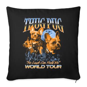 Thug Pug – World Tour - Sofakissenbezug 45 x 45 cm - Schwarz - Vorne