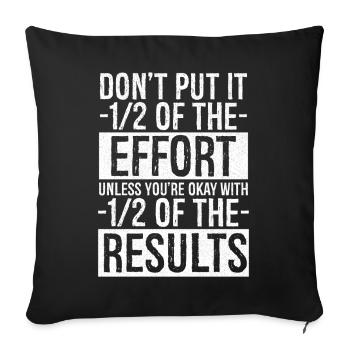 don't put in one two of the effort unless - Sofa pillowcase 17,3'' x 17,3'' (45 x 45 cm) - black - Front
