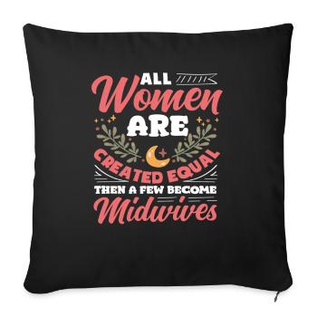 Not all women become midwives - Sofa pillowcase 17,3'' x 17,3'' (45 x 45 cm) - black - Front