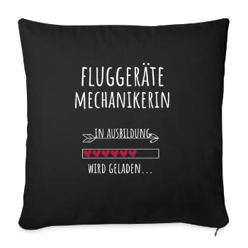 Fluggerätemechanikerin Ausbildung Beruf Geschenk - Sofakissenbezug 45 x 45 cm - Schwarz - Vorne