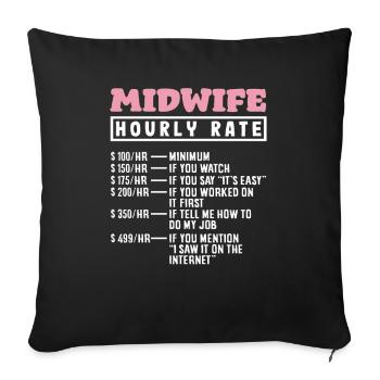 Midwife Hourly Rate Humorous Saying - Sofa pillowcase 17,3'' x 17,3'' (45 x 45 cm) - black - Front