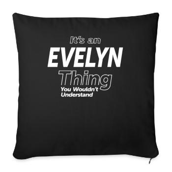 It’s an Evelyn Thing - Prénom : Evelyn - Housse de coussin décorative 45 x 45 cm - noir - Devant