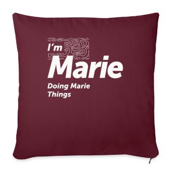 Je suis Marie Doing Marie Things - Nom Marie - Housse de coussin décorative 45 x 45 cm - bordeaux - Devant