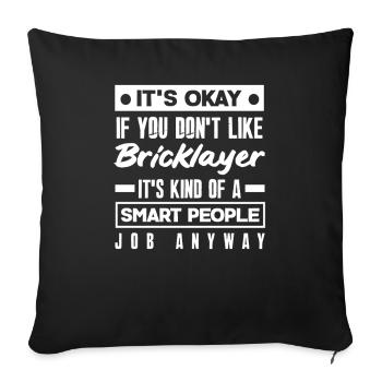 Maurer It's okay if you're not intelligent - Sofa pillowcase 17,3'' x 17,3'' (45 x 45 cm) - black - Front