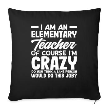 Institutrice Bien sûr que je suis une folle - Housse de coussin décorative 45 x 45 cm - noir - Devant