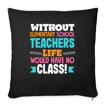 Grundschullehrer Ohne Lehrer Leben Ohne Klasse - Sofakissenbezug 45 x 45 cm - Schwarz - Vorne