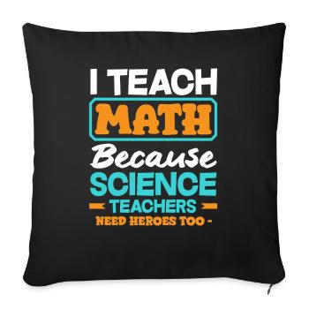 Math Teacher Math Gift - Sofa pillowcase 17,3'' x 17,3'' (45 x 45 cm) - black - Front
