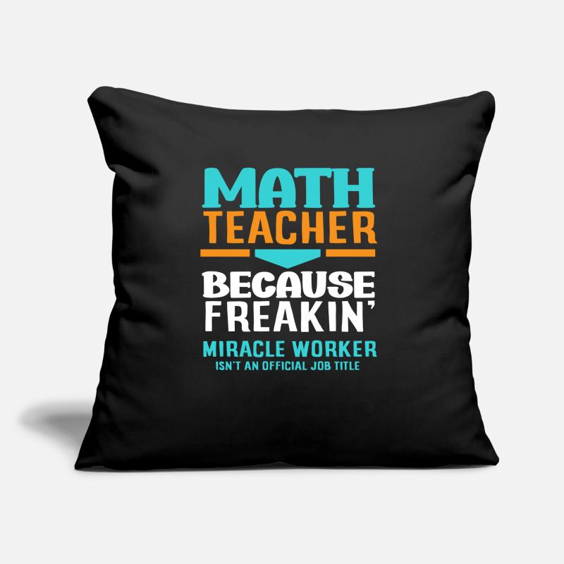 Math Teacher Math Gift Sofa pillowcase 17,3'' x 17,3'' (45 x 45 cm)