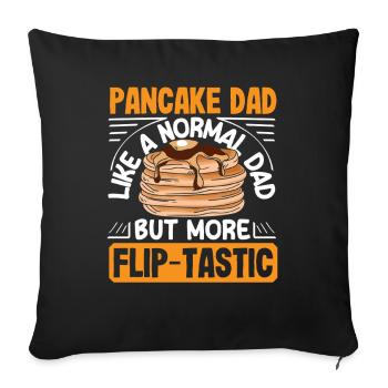 Pancake dad more than normal dad - Sofa pillowcase 17,3'' x 17,3'' (45 x 45 cm) - black - Front