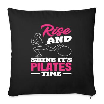 Pilates Time Get Up And Shine - Sofa pillowcase 17,3'' x 17,3'' (45 x 45 cm) - black - Front