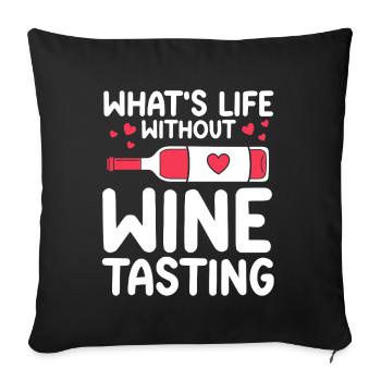 Dégustation de vin Amateur de vin drôle - Housse de coussin décorative 45 x 45 cm - noir - Devant