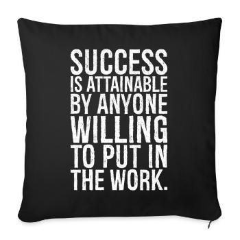 Le succès est accessible à toute personne prête à travailler - Housse de coussin décorative 45 x 45 cm - noir - Devant