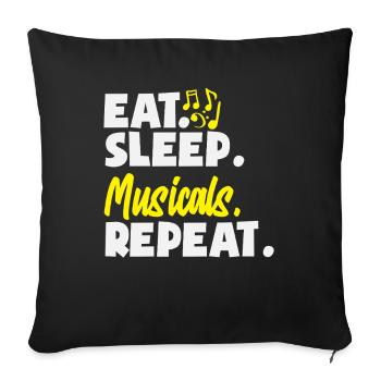 Musical Lover: Eat Sleep Musicals Repeat - Sofa pillowcase 17,3'' x 17,3'' (45 x 45 cm) - black - Front