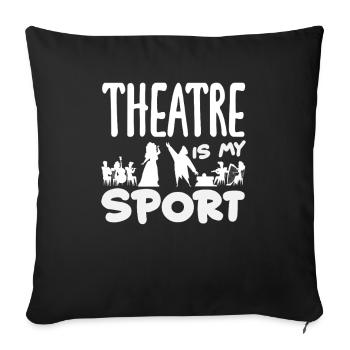 Theatre is my sport musical lover - Sofa pillowcase 17,3'' x 17,3'' (45 x 45 cm) - black - Front