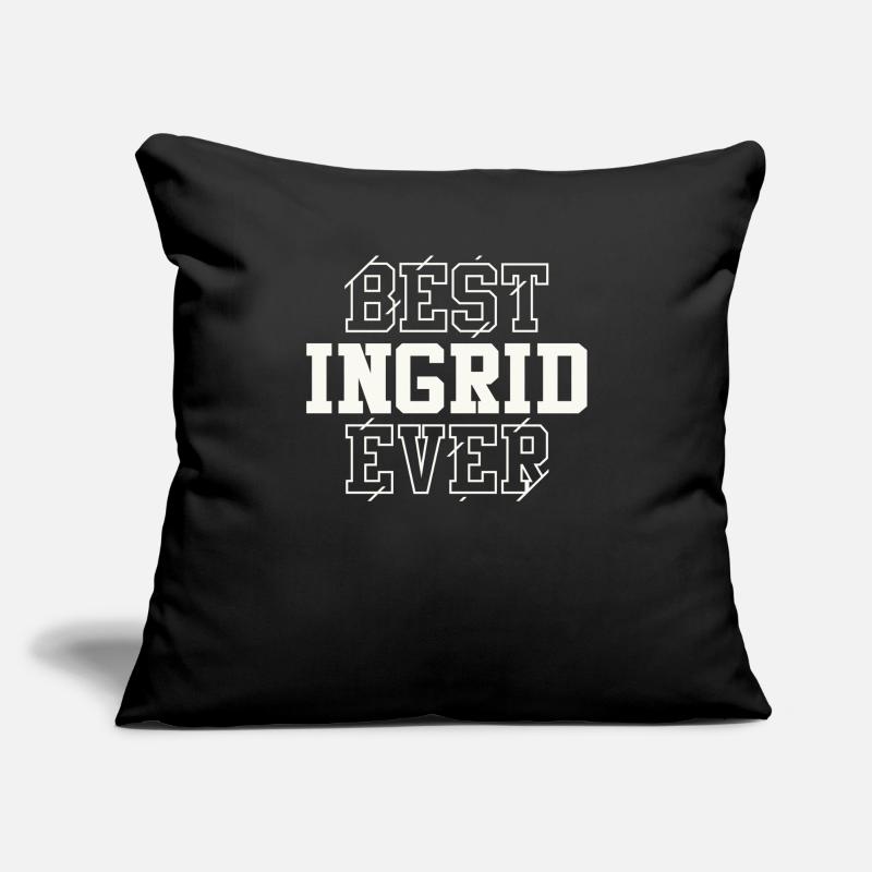 Best Ingrid Ever Personalized Name Ingrid Sofa pillowcase 17,3'' x 17,3'' (45 x 45 cm)