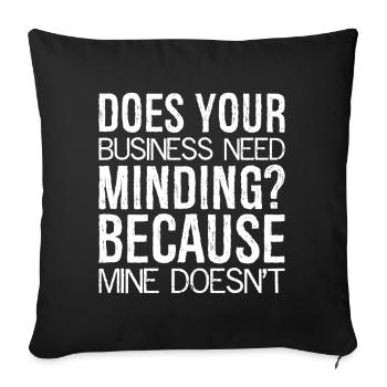 Votre entreprise a-t-elle besoin d’attention parce que la mienne - Housse de coussin décorative 45 x 45 cm - noir - Devant