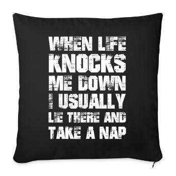 quand la vie me renverse, j’ai l’habitude de m’allonger, de faire une sieste - Housse de coussin décorative 45 x 45 cm - noir - Devant