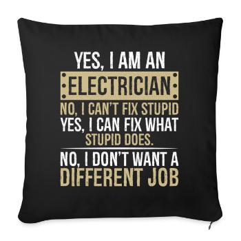je suis électricien non je ne peux pas réparer stupide - Housse de coussin décorative 45 x 45 cm - noir - Devant