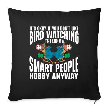 Bird Watching Cute Bird Lover - Sofakissenbezug 45 x 45 cm - Schwarz - Vorne