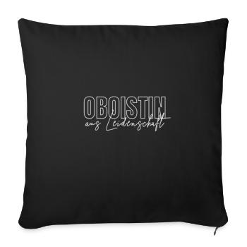 Oboistin Aus Leidenschaft für Oboe Fans - Sofakissenbezug 45 x 45 cm - Schwarz - Vorne