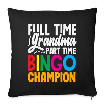 Full-time granny part-time bingo player - Sofa pillowcase 17,3'' x 17,3'' (45 x 45 cm) - black - Front