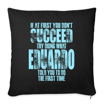 Si vous ne réussissez pas du premier coup, essayez comme Eduardo - Housse de coussin décorative 45 x 45 cm - noir - Devant