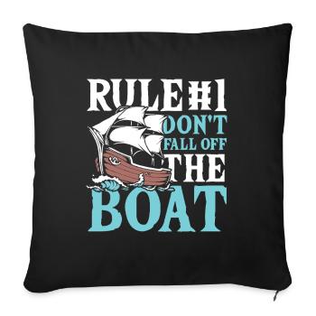 Rule number 1 don t fall off the boat - Sofakissenbezug 45 x 45 cm - Schwarz - Vorne
