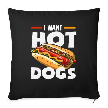 Amateur de hot-dogs Je veux des hot-dogs - Housse de coussin décorative 45 x 45 cm - noir - Devant